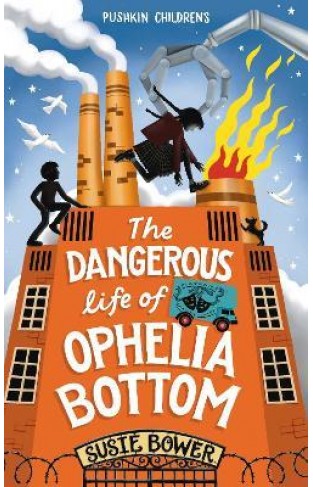 The Dangerous Life of Ophelia Bottom