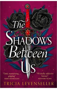 The Shadows Between Us