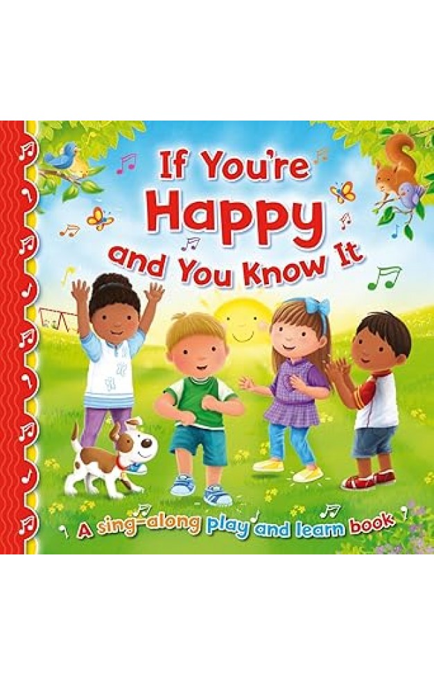 If You're Happy and You Know it (Sing-Along Play and Learn)