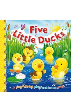 Five Little Ducks (Sing-Along Play and Learn)