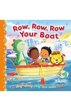 Row, Row, Row your Boat (Sing-Along Play and Learn)