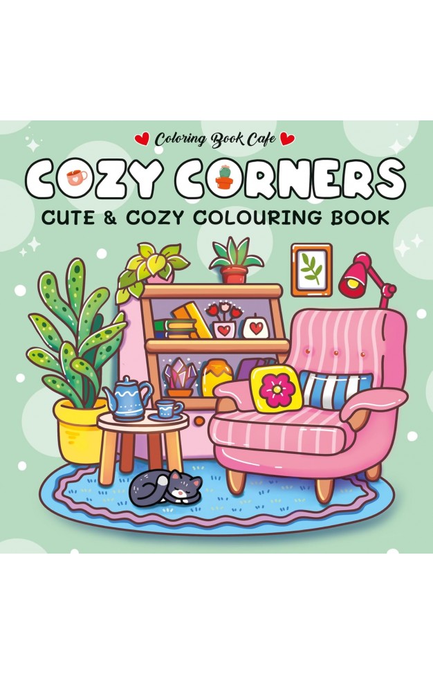Cozy Corners: Cute and Comfy Colouring Book