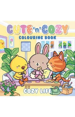 Cozy Life  Cute 'n' Cozy Colouring Book