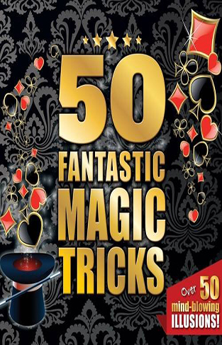 50 Fantastic Magic Tricks