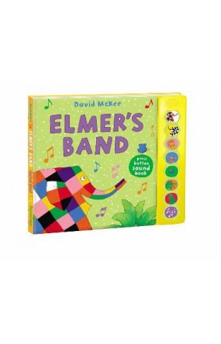 Elmer's Band - A Press-Button Sound Book