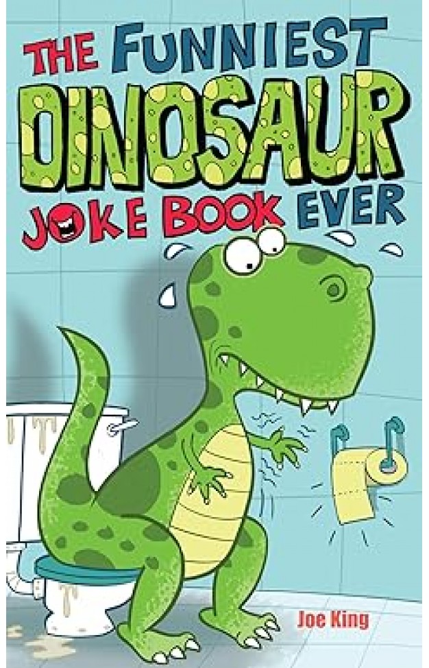 The Funniest Dinosaur Joke Book Ever