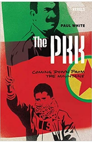 The PKK - Coming Down from the Mountains
