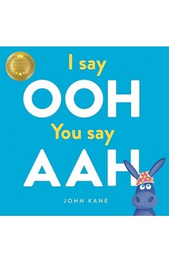 I Say Ooh You Say Aah