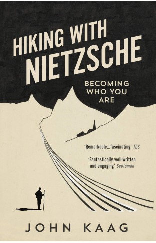 Hiking with Nietzsche: Becoming Who You Are