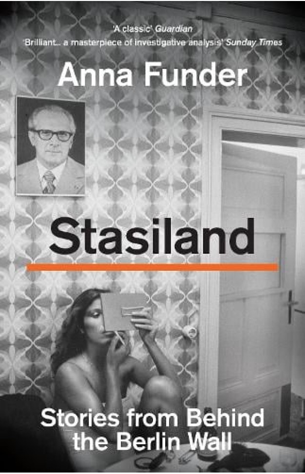 Stasiland - Stories from Behind the Berlin Wall