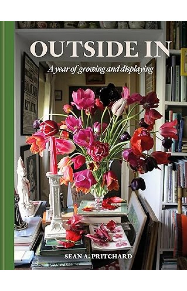 Outside In - A Year of Growing and Displaying