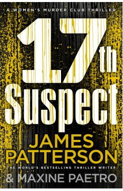 17th Suspect: A methodical killer gets personal (Women’s Murder Club 17)