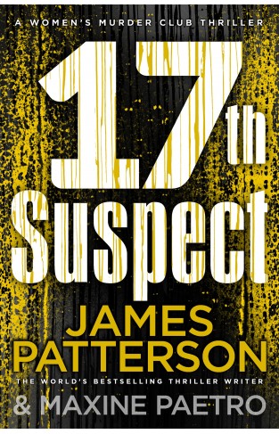 17th Suspect: A methodical killer gets personal (Women’s Murder Club 17)