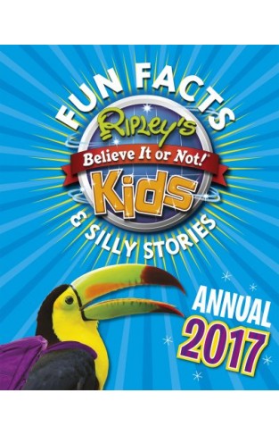 Ripley's Fun Facts and Silly Stories Activity Annual 2017