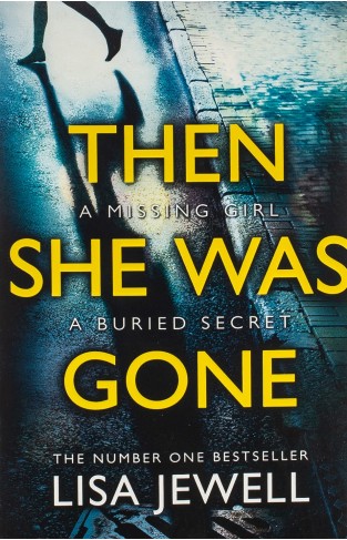 Then She Was Gone: From the number one bestselling author of The Family Upstairs
