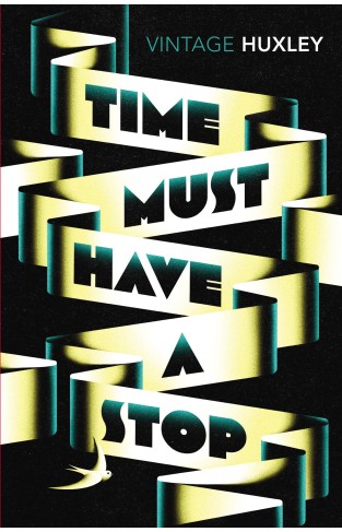 Time Must Have a Stop