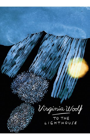 To The Lighthouse (Vintage Classics Woolf Series): Virginia Woolf