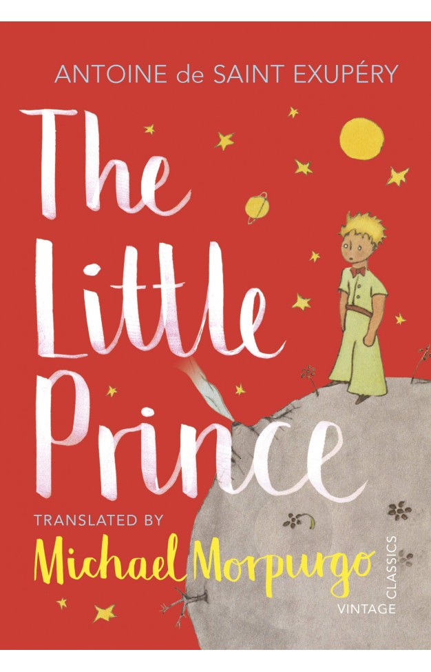 The Little Prince: A new translation by Michael Morpurgo
