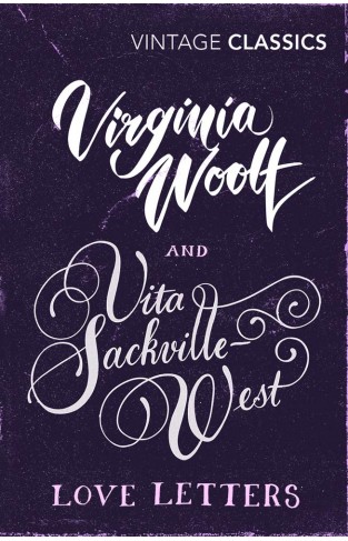Love Letters: Vita and Virginia (Vintage Classics)