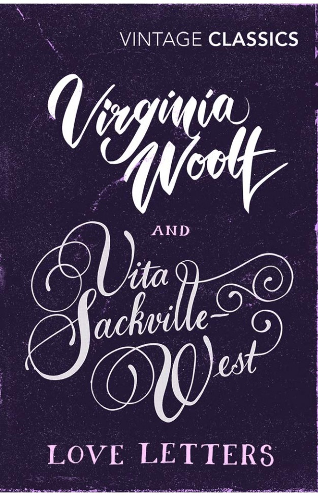 Love Letters: Vita and Virginia (Vintage Classics)