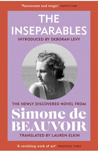 The Inseparables: The newly discovered novel from Simone de Beauvoir - (PB)