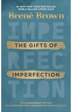 The Gifts of Imperfection