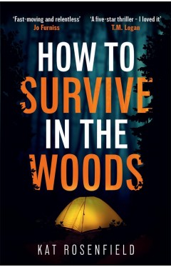How to Survive in the Woods