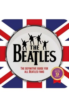The Beatles - The Definitive Guide for All Beatles Fans