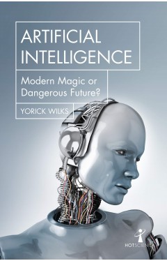 Artificial Intelligence: Modern Magic or Dangerous Future? (Hot Science)