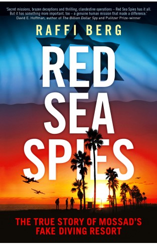 Red Sea Spies - The True Story of Mossad's Fake Diving Resort