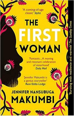 The First Woman: Winner of the Jhalak Prize, 2021