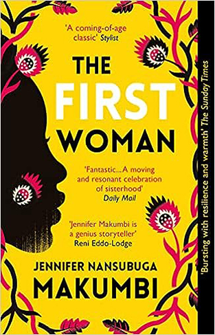The First Woman: Winner of the Jhalak Prize, 2021