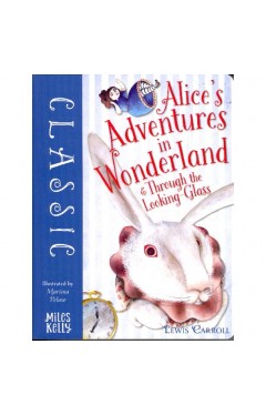 Alicess Adventures in Wonderland and Through the Looking Glass