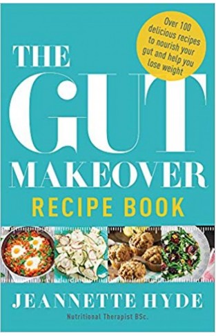 The Gut Makeover Recipe BooK