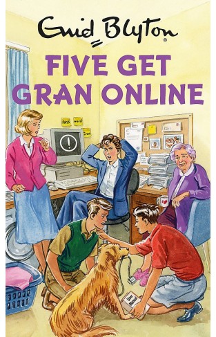 Five Get Gran Online (Enid Blyton for Grown Ups)
