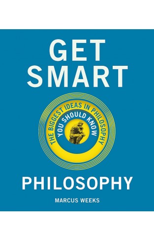 Get Smart: Philosophy: The Big Ideas You Should Know (genius test)
