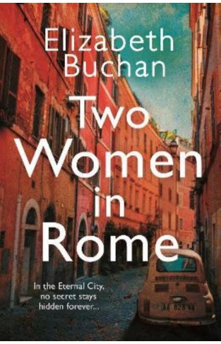 Two Women in Rome: 'Beautifully atmospheric' Adele Parks