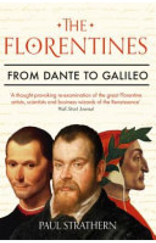 The Florentines - From Dante to Galileo