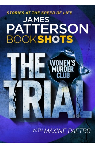 Trial, The: Women's Murder Club (book Shots)