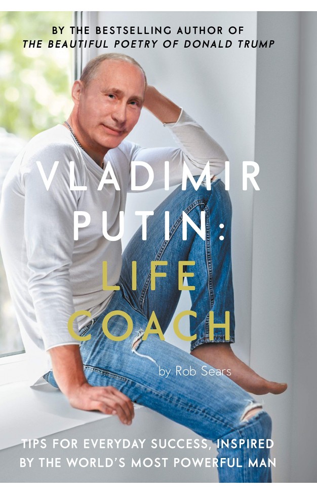 Vladimir Putin: Life Coach