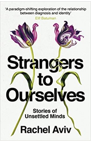 Strangers to Ourselves