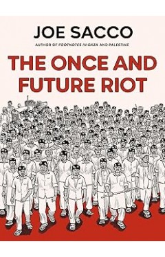 The Once and Future Riot: From the prizewinning author of Palestine 