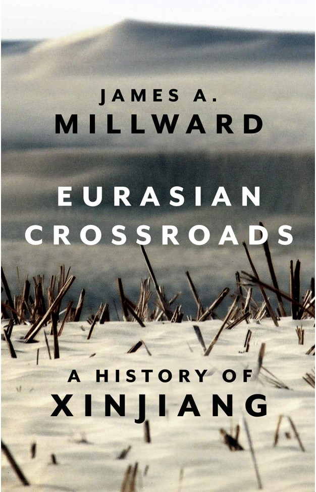 Eurasian Crossroads: A History of Xinjiang
