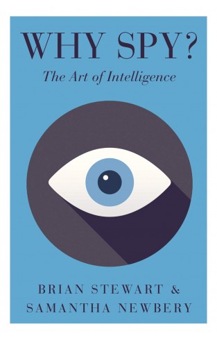 Why Spy?: On the Art of Intelligence