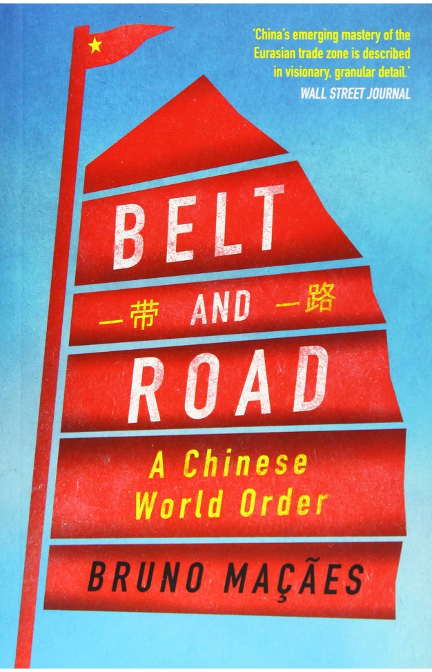 Belt and Road: A Chinese World Order