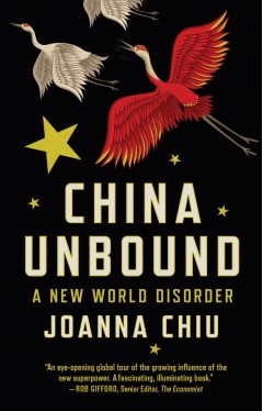 China Unbound: A New World Disorder