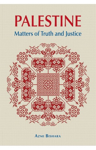 Palestine - Matters of Truth and Justice