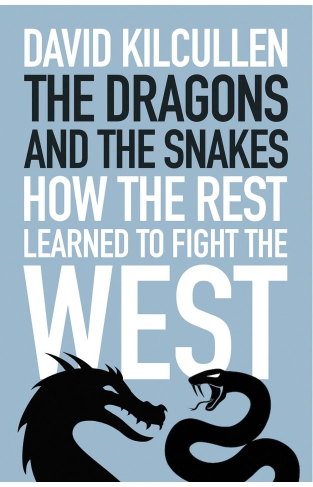 The Dragons and the Snakes - How the Rest Learned to Fight the West