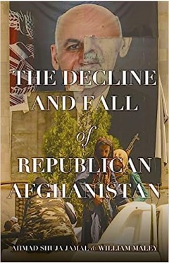 The Decline and Fall of Republican Afghanistan
