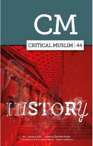 Critical Muslim 44: History